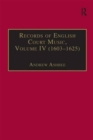 Image for Records of English Court Music : Volume IV (1603-1625)