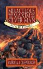 Image for Miraculous, Maxim and the Silver Man