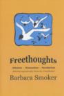 Image for Freethoughts : Atheism, Secularism, Humanism - Selected Egotistically from &quot;The Freethinker&quot;