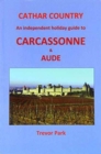 Image for Cathar country  : an independent holiday guide to Carcassonne and the dâepartement of Aude