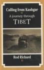 Image for Calling from Kashgar : Journey Through Tibet