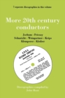 Image for More 20th Century Conductors, 7 Discographies: Eugen Jochum, Ferenc Fricsay, Carl Schuricht, Felix Weingartner, Josef Krips, Otto Klemperer, Erich Kleiber