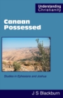 Image for Canaan Possessed : Studies in Ephesians and Joshua
