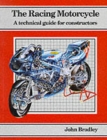 Image for The Racing Motor Cycle : A Technical Guide for Constructors : v. 1