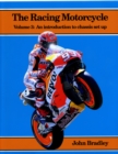Image for The Racing Motorcycle : Volume 3: An Introduction to Chassis Set Up