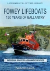 Image for Fowey Lifeboats : 150 Years of Gallantry