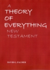 Image for A Theory of Everything New Testament