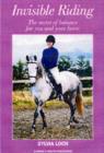 Image for Invisible riding  : the secret of balance for you and your horse