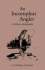 Image for An Incompleat Angler