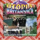 Image for Utopia BritannicaVol. 1: British utopian experiments, 1325 to 1945 : v. 1