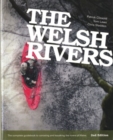 Image for The Welsh rivers  : a complete guidebook to canoeing and kayaking the rivers of Wales