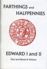 Image for The Farthings and Halfpennies of Edward I and II
