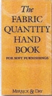 Image for The Fabric Quantity Handbook : For Drapes, Curtains and Soft Furnishings : Metric Measurement