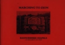 Image for Marching to Zion : Radnorshire Chapels