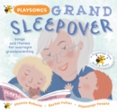Image for Grand sleepover  : songs and rhymes for overnight grandparenting