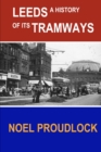 Image for Leeds : History of Its Tramways