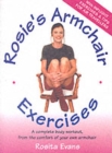 Image for Rosie&#39;s Armchair Exercises : A Complete Body Workout from the Comfort of Your Own Armchair