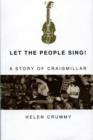 Image for Let the People Sing! : Story of Craigmillar