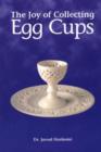 Image for The Joy of Collecting Egg Cups
