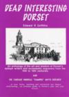 Image for Dead Interesting Dorset : An Anthology of Dorset Epitaph Writers