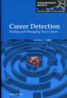 Image for Career detection  : finding and managing your career