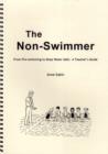 Image for The non-swimmer  : from pre-swimming to deep water safe - a teacher&#39;s guide