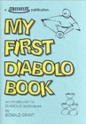 Image for My First Diabolo Book : An Introduction to Diabolo Techniques