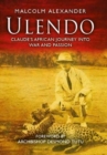 Image for Ulendo  : Claude&#39;s African journey into war and passion