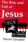 Image for The Rise and Fall of Jesus