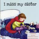 Image for I Miss My Sister