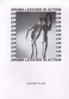 Image for Drama Lessons in Action : A Resource Book - Twenty Five Drama Lessons Taught Through Improvisation