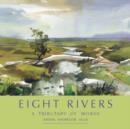 Image for Eight Rivers : A Tributary of Words