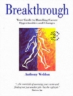 Image for Breakthrough  : your guide to handling career opportunities and changes