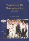 Image for Yorkshire&#39;s 30 Championships 1893-2001