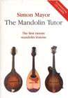 Image for The Mandolin Tutor : The First Twenty Mandolin Lessons