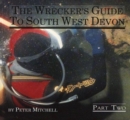 Image for The Wrecker&#39;s Guide to South West Devon, Part 2