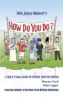 Image for Mrs Joyce Hoover&#39;s How do you do?  : a quick&#39;n&#39;easy guide to Britain and the British