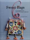Image for Sweet bags  : an investigation into 16th &amp; 17th century needlework