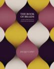 Image for The Book of Braids : A New Approach to Creating Kumihimo