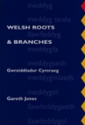 Image for Welsh Roots and Branches : Gwreiddiadur Cymraeg