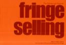 Image for How to Sell a Show on the Fringe : The Press and Marketing Handbook
