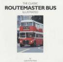 Image for Classic Routemaster Bus Illustrated