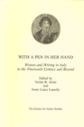 Image for With a Pen in Her Hand : Women and Writing in Italy in the Nineteenth Century and Beyond