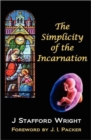 Image for The Simplicity of the Incarnation