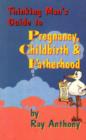 Image for Thinking Man&#39;s Guide to Pregnancy, Childbirth and Fatherhood