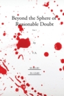Image for Beyond the Sphere of Reasonable Doubt : Pt. 1 : Diaries of Virtual Alien, 2001-2003