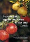 Image for Success with Apples and Pears to Eat and Drink