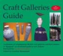 Image for Craft galleries guide  : a selection of British galleries and their craftspeople
