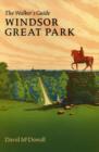 Image for Windsor Great Park : The Walker&#39;s Guide