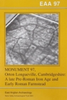 Image for EAA 97: Monument 97; Orton Longueville, Cambridgeshire : A late Pre-Roman Iron Age and Early Roman Farmstead